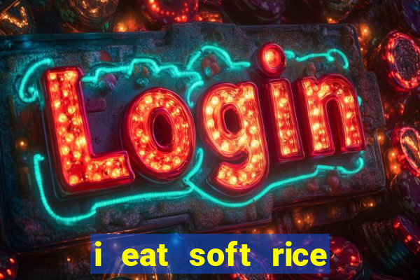 i eat soft rice in another world cap 1 pt br